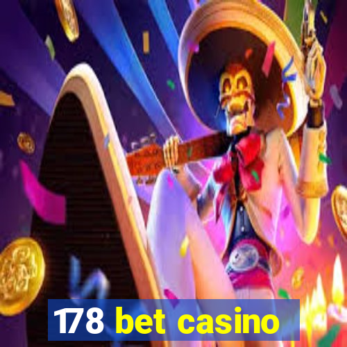 178 bet casino